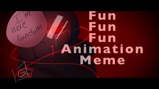Fun fun fun animation meme|| Ft.Gradient and PJ