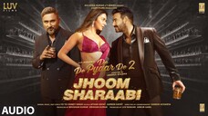 Jhoom Sharaabi Song De De Pyaar De 2  Ajay Devgn Rakul Preet Singn Yo Yo Honey Singh 14 Nov