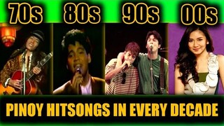 PINOY HITSONGS IN EVERY DECADE (70s,80s,90s,00s,20s)Most Played