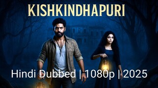Kishkindhapuri | Hindi Dubbed | 1080p | 2025