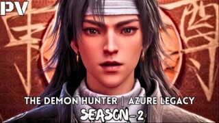 [ On 2024.12.06 ] The Demon Hunter 2 | Azure Legacy 2