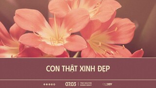 Con Thật Xinh Đẹp | Oneway Radio - Tĩnh Nguyện Hằng Ngày 07/03/2024