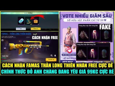 (Free Fire) Cách Nhận Skin Famas Thần Long Thiên Nhãn FREE, Gói Anh Chàng Đang Yêu Chính Thức 99KC