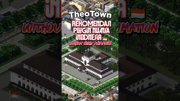 Rekomendasi Plugin Nuansa Indonesia di Theotown #theotownindonesia
