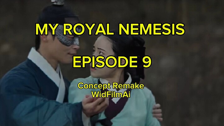 EPISODE 9 My royal nemesis - Warisan yang terlupakan
