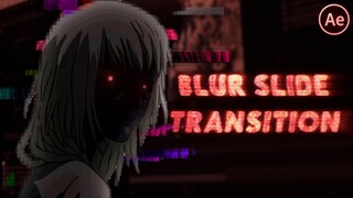Blur Slide Transition | After Effects Tutorial AMV