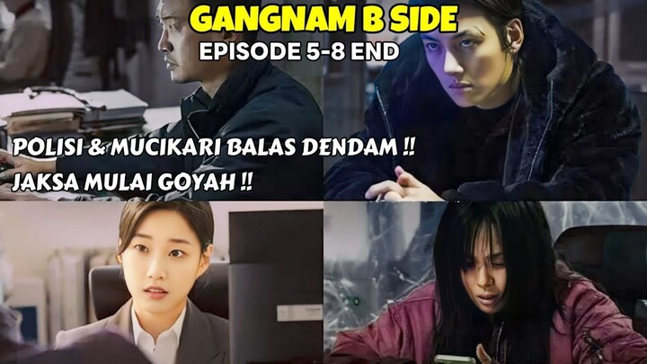 KETIKA MUC1KARI DAN POLISI BEKERJA SAMA MENUMPAS KEJAHATAN || GANGNAM B SIDE EPISODE 5 - 8 END