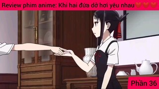 review phim anime khi hai đứa yêu #36