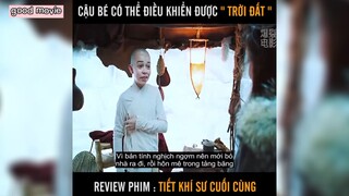 cậu bé có thể điều khiển được trời đất