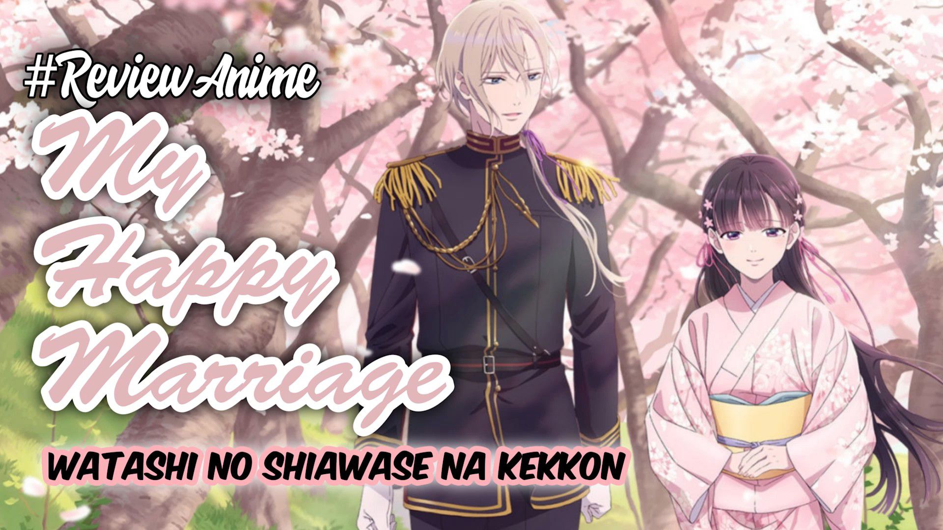 My Happy Marriage Watashi no Shiawase na Kekkon Episode 1 Eng Sub - BiliBili