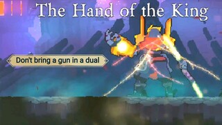 Don't bring a gun in a dual.  (Beating "Hand Of The King")