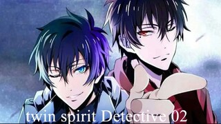 Twin Spirit Detective 「双生灵探」(sub indo) Episode 02