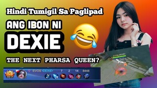 DEXIE Hindi Tumigil Sa Paglipad Ang Ibon ~ THE PHARSA NEXT QUEEN ~ Mobile Legends