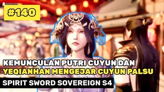 YE QIANHAN RINDU CUYUN DAN AMBISI LIUXIANG 🔥‼️ - ALUR CERITA DONGHUA SPIRIT SWORD SOVEREIGN 140 S4