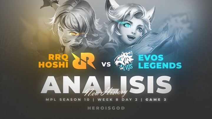 ANALISIS RRQ HOSHI vs EVOS LEGENDS   Game 2  Week 8 Day 2  MPL ID Season 10