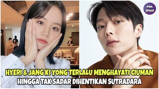 HYERI DAN JANG KI YONG TERLALU MENGHAYATI CIUMAN HINGGA DIHENTIKAN OLEH SUTRADARA! BIKIN FANS BAPER!