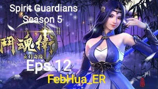 Spirit Guardians Season 5 Episode 12 [[1080p]] Subtitle Indonesia