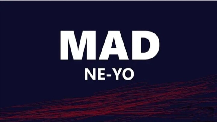 Mad Ne-Yo (Lyrics)