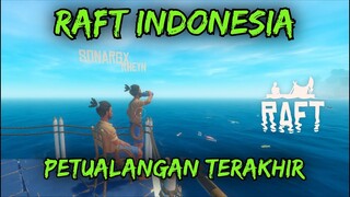 RAFT INDONESIA - PETUALANGAN TERAKHIR