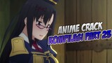 Diperpanjang Atau Tidak?  | Anime Crack Indonesia PART 23