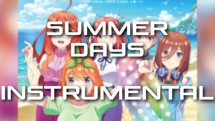 The Quintessential Quintuplets - Summer Days (เพลงบรรเลงอย่างเป็นทางการ)