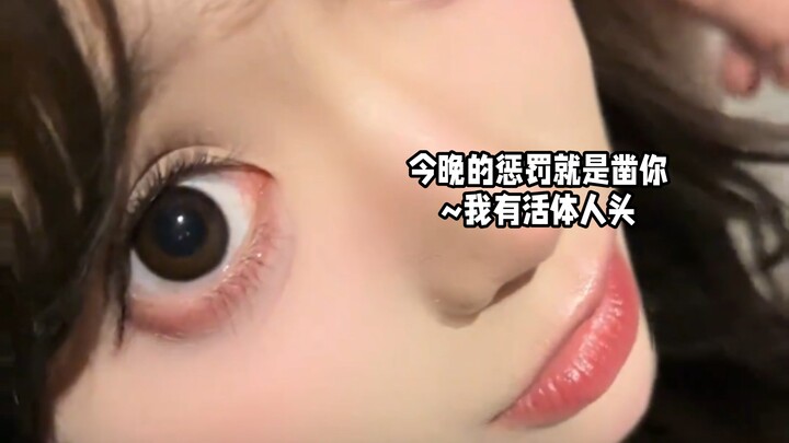 Tonight’s punishment is to chisel you—literally! I’ve got a live human head.