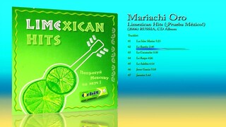 Mariachi Oro (2006) Limexican Hits (¡Prueba México!) [CDr Album]