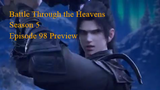 Battle Through the Heavens Season 5 Episode 98 Preview
