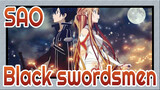 Sword Art Online|【AMV】Black swordsmen and glittering knights who guard each other