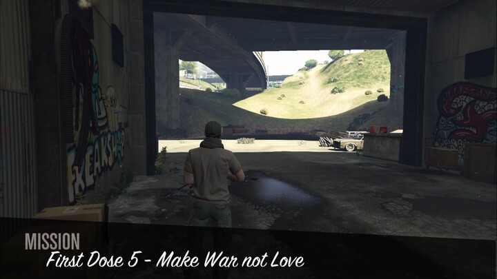 First Dose 5 : Make War not Love [Los Santos Drug Wars]