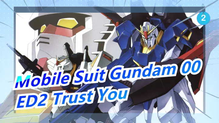 [Mobile Suit Gundam 00/MAD] ED2 Trust You (Yuna Ito)_2