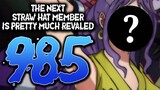 The Next Straw Hat Member Revealed?! / One Piece 985 Review