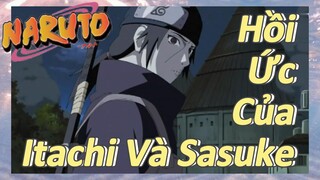 Hồi Ức Của Itachi Và Sasuke