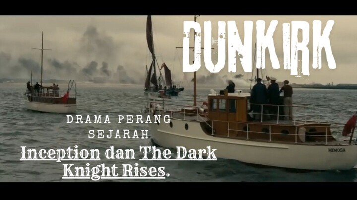 Film Dunkirk . Inception dan The Dark Knight Rises.