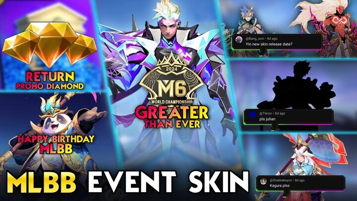 M6 EVENT 'GREATER THAN EVER' | PROMO DIAMOND RETURN | ALL EVENT SKINS - Mobile Legends #whatsnext