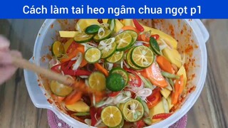 Cách làm tai heo ngâm chua ngọt p1