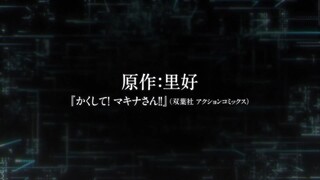 【4月】 快藏起来！玛琪娜同学！！正式PV【MCE汉化组】