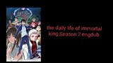 episode 9 the daily life of immortal king Season 2 engdub