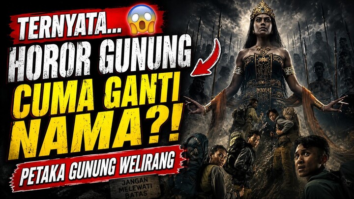 HOROR GUNUNG INDONESIA MULAI KEHABISAN IDE?! Review Petaka Gunung Welirang