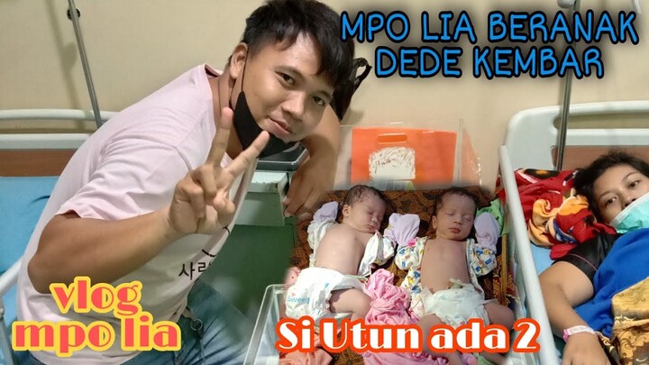 VLOG MPO LIA BERANAK ( DEDE UTUN NYA KEMBAR )