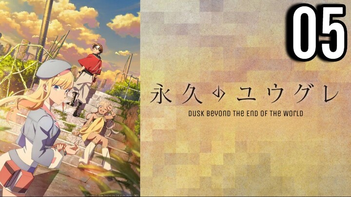 Dusk Beyond the End of the World Episode 5