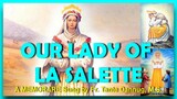 OUR LADY OF LA SALETTE (  A MEMORARE  )- Sung By Fr Tante Dannug, MS