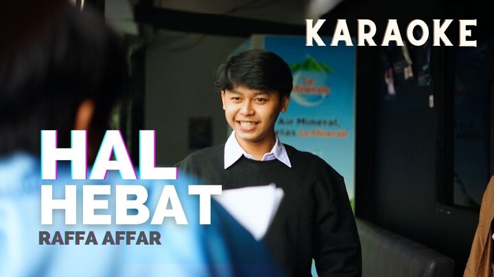 Raffa Affar - Hal Hebat (Video Lirik Karaoke)