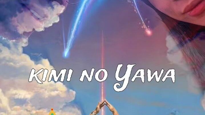 Kimi no Yawa