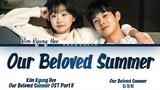Kim Kyung Hee (김경희) - 'Our Beloved Summer' Our Beloved Summer OST Part 11 (그 해 우리는 OST) Lyrics/가사
