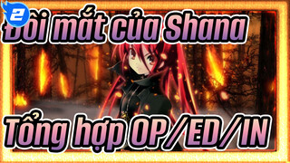 [Đôi mắt của Shana] Series - Bản đầy đủ - Tổng hợp OP/ED/IN_C2