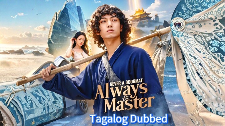 MiniDrama:"Hindi kailanman Doormat,Panginoon Magpakailanman"S1