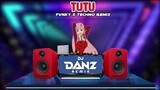 DjDanz Remix - Tutu ( Alma Zarza ) | Fvnky X Techno Remix | TikTok Viral Remix |