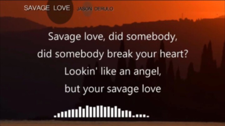 Savage Love by Jason Derulo💫