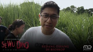 Sewu Dino - Behind The Scene Part 5